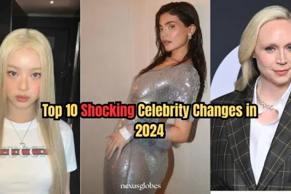 Top 10 Shocking Celebrity Transformation in 2024 10 Shocking Celebrity Transformation
